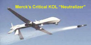 Merck’s KOL Hit List: “Seek them out and destroy them where they live.”