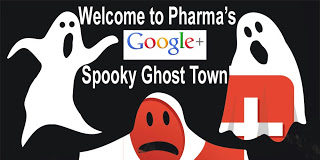Just As I Suspected: Pharma Companies Set Up Google+ Ghost Towns